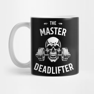 The Master Deadlifter: Ultimate Strength Training Mug